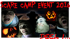 SCARE CAMP EVENT 2016 -deel 2-